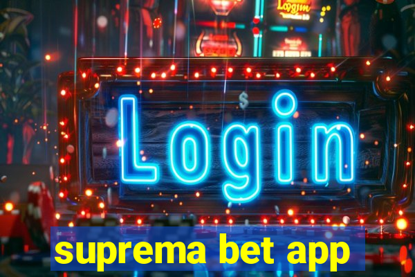 suprema bet app